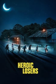 Heroic Losers (2019)